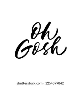 Oh Cosh phrase. Vector lettering background. Ink illustration. Modern brush calligraphy. Isolated on white background. Quote for your cards and banners.