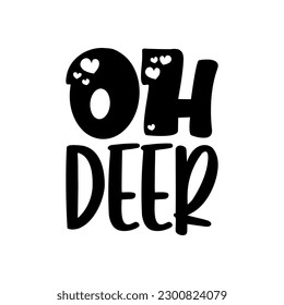oh deer black letters quote