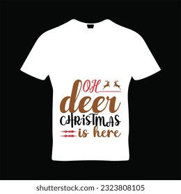 Oh deer christmas is here t-shirt design. Here You Can find and Buy t-Shirt Design. Digital Files for yourself, friends and family, or anyone who supports your Special Day and Occasions.