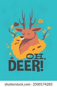 Oh Deer design for t-shirt print, tee applique, fashion slogans, badge, label clothing, jeans, and casual wear. Vector illustration