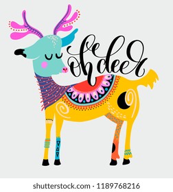 oh deer - hand lettering inscription on the background of a decorative deer pattern for the celebration of Christmas, vector illustration poster