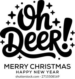 Oh, venado, texto. Oh Navidades de ciervo para el archivo ilustrador de Vector de vacaciones, este diseño es bueno para vacaciones, utilice la impresión, scrapbooking, regalo, tazas, camiseta y más, Navidades alegres y elemento de diseño de año Nuevo aislado en el fondo blanco de la tarjeta de felicitación. Navidades alegres y elemento de diseño del año Nuevo aislado en la decoración dibujada a mano blanca. Frase de vacaciones de invierno. Feliz Clipart de Navidades. Ilustración vectorial.