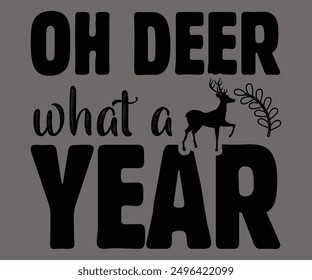 
Oh Deer What A Year Svg,Says Svg,Christian Svg,Funny Svg,Cut File,Silhouette
