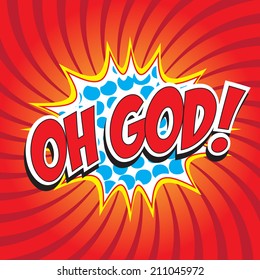 OH GOD! wording in comic speech bubble  in pop art style