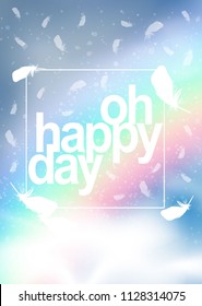 Oh happy day with Falling feathers. realistic white smoke on  the background of a rainbow and a blue sky with clouds. Modern for photo overlay, cards, t-shirts, posters, mugs, etc. 