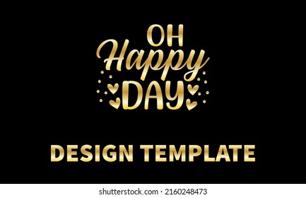 Oh Happy Day Vector Logo Monogram Template