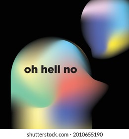 Oh Hell No Gradient Lettering Quote About Graphic Design In Typography Style For Prints,cards,posters,apparel Etc. Graphic Designer Vector Illustration