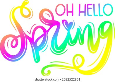 oh hello spring happy easter rainbow colorful bright vibrant vector graphic design and cut file