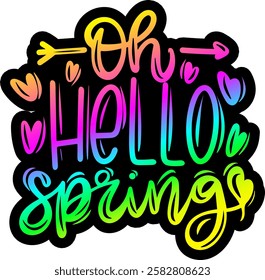 oh hello spring happy easter rainbow colorful bright vibrant graphic design quote