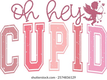 Oh Hey Cupid  - Happy Valentine's day T-shirt Design, Valentine Varsity T-shirt design, Retro Valentine, retro Varsity, Love Heart Vector file, boho varsity, boho design