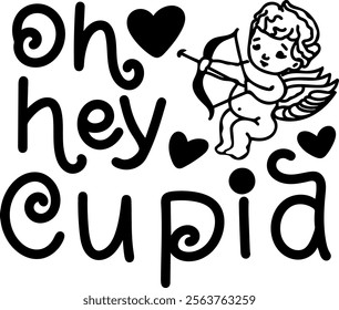 oh hey cupid valentines day black vector graphic design and cut file