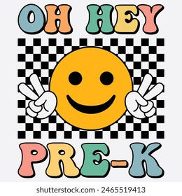 Oh Hey Pre-K Smile Back to School Pre K Equipo Teachers Kids Camiseta