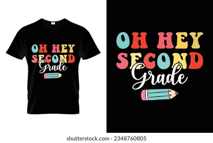 Oh Hey Second Grade || Oh Hey 2nd Grade Back to school typography t shirt design Vector Print Template. Welcome Back to School T-shirt Design. My First Day of School.