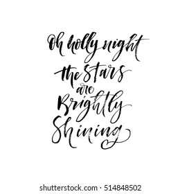 Oh holly night the stars are brightly shining card. Hand drawn holiday postcard. Ink illustration. Modern brush calligraphy. Isolated on white background. 