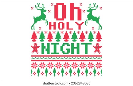 Oh Heilige Nacht - Weihnachtshemden Design, handgeschriebene inspirierende Zitate einzeln auf weißem Hintergrund, Für das Design von Postkarten, Schneiden von Cricut und Silhouette, EPS10