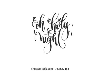 oh holy night - hand lettering inscription to winter holiday design, calligraphy handwritten text, vector illustration