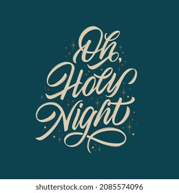 Oh, Holy Night vector text for the Christmas holiday. Design poster, greeting card, party invitation. Vector illustration. 