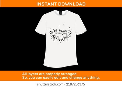 OH HONEY I AM THAT MOM T-SUPER SOFT T-SHIRT