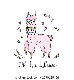 Oh la Llama, Cute Fashion Lama animal.Quote doodle drawing funny card. Isolated on white background. Vector illustration