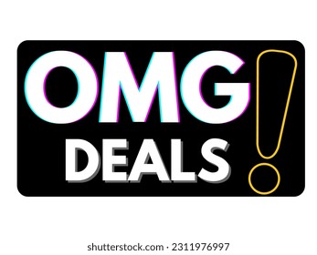 Oh my God Big offer, Omg DEALS
