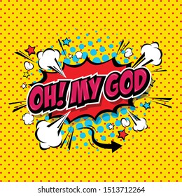 Oh! My God Comic Speech Bubble, Cartoon. art and illustration vector file.