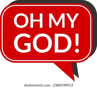 Oh My God Text in a Speech Bubble or Speech Cloud Message Sticker Symbol Icon with 3D Style Shadow Effect. Vector Image.