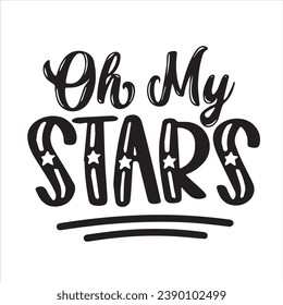 oh my stars motivational quotes inspirational lettering typography design