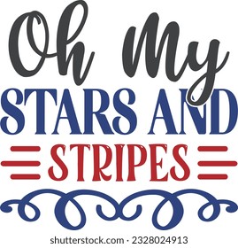 Oh My Stars And Stripes