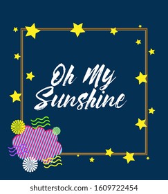 oh my sunshine, beautiful greeting card background or template banner with night theme. vector design illustration