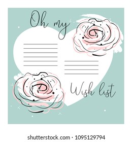 Oh my wish list. Cute girly template vector floral design. Pastel mint colored brush background with hand drawn blush pink roses doodle flowers.