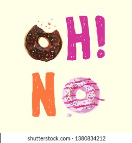 oh no slogan with chocolate and strawberry donuts cartoon illustration 