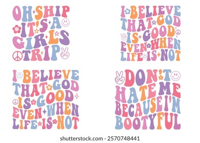 Oh Ship, It's A Girl's Trip, I believe that God is good even when life is not, Don't Hate Me Because I'm Bootyful retro T-shirt