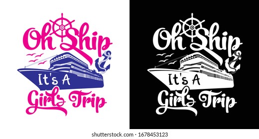 Oh Ship It's A Girls Trip Printable Vector Illustration