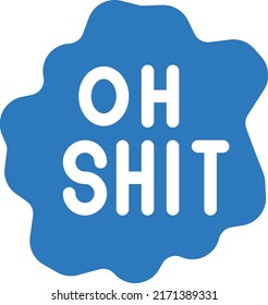 oh shitVector illustration on a transparent background. Premium quality symmbols. Glyphs vector icons for concept and graphic design.