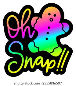 oh snap gingerbread man merry christmas colorful bright rainbow graphic design