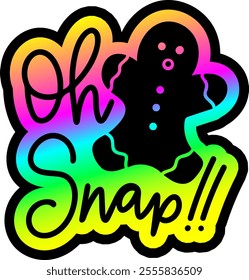 oh snap gingerbread man merry christmas colorful bright rainbow graphic design