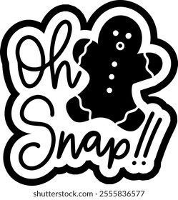 oh snap gingerbread man merry christmas black vector graphic design and cut file