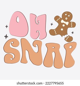  Oh Snap shirt, Happy Christmas shirt, 3d Christmas shirt, Christmas Retro, Christmas Eps, Sublimation, Dylan Art,