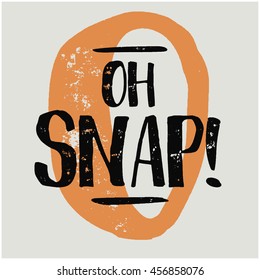 Oh Snap! (Text Vector Illustration Design Template)