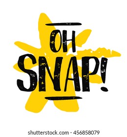 Oh Snap! (Text Vector Illustration Design Template)