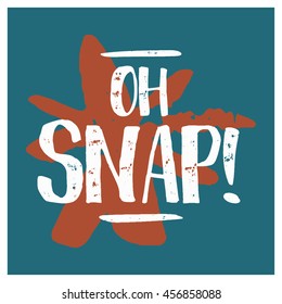 Oh Snap! (Text Vector Illustration Design Template)