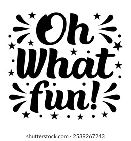 Oh What Fun! – Playful Holiday Typography Design for Christmas Cheer