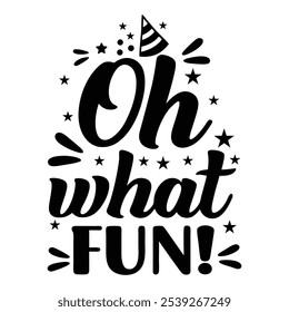 Oh What Fun! – Playful Holiday Typography Design for Christmas Cheer