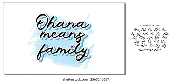 ohana means family black letter quote