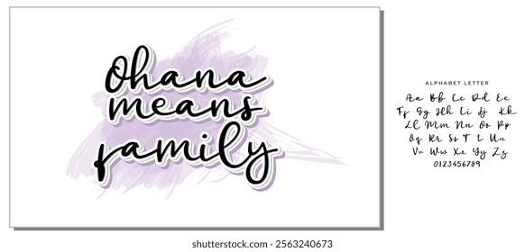 ohana means family black letter quote