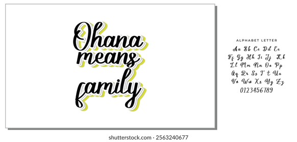 ohana means family black letter quote