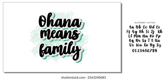 ohana means family black letter quote