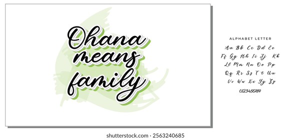 ohana means family black letter quote