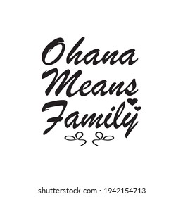 Ohana Means Quote Letter Family Stock Vector (Royalty Free) 1942154713 ...