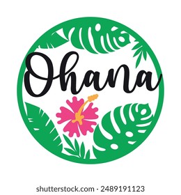 Ohana round sign,  Vector design, Summer Illustration 